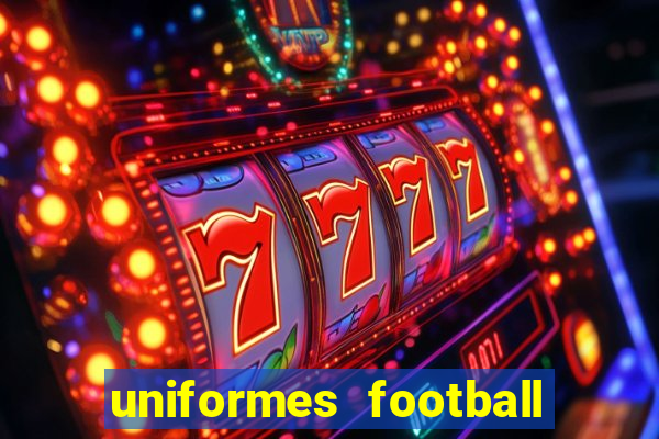 uniformes football league 2024